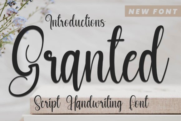Granted: A Sweet Script Font for Digital Design