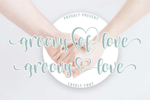 Groovy of Love: The Script Font for Modern Brands